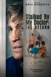 watch Stalked by My Doctor: The Return free online