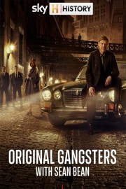 hd-Original Gangsters with Sean Bean