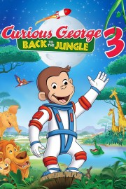 Watch Free Curious George 3: Back to the Jungle Movies Full HD Soaper TV