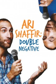 watch Ari Shaffir: Double Negative free online