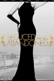 Watch free Seduced and Abandoned movies online