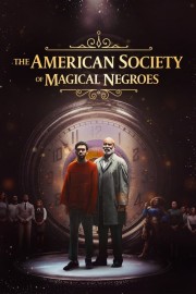 Watch Free The American Society of Magical Negroes Movies Full HD Soaper TV