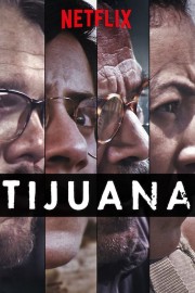 Watch free Tijuana movies online