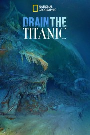 Watch free Drain the Titanic movies online