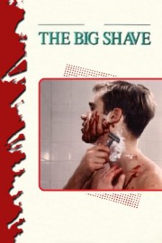 Watch Free The Big Shave Movies Full HD Soaper TV