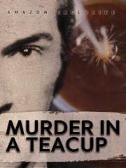 Watch free Murder in a Teacup movies online