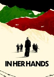 Watch Free In Her Hands Movies Full HD Soaper TV