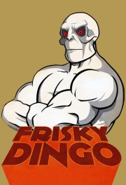 Watch Free Frisky Dingo Movies Full HD Soaper TV