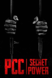 Watch free PCC, Secret Power (PCC, Poder Secreto) movies online