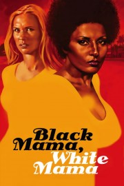 Watch Free Black Mama, White Mama Movies Full HD Soaper TV