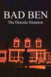 Bad Ben: The Dracula Situation hd-Bad Ben: The Dracula Situation