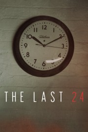 Watch free The Last 24 movies online