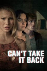 Watch free Can't Take It Back movies online