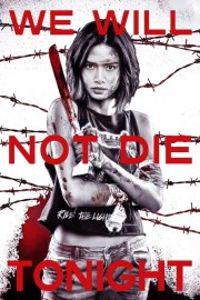 Watch free We Will Not Die Tonight movies online