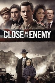 Watch free Close to the Enemy movies online