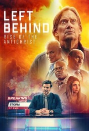 watch Left Behind: Rise of the Antichrist free online