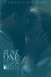 Watch free Just One More Kiss movies online