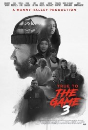 Watch Free True to the Game 3 Movies Full HD Soaper TV