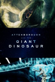 Watch free Attenborough and the Giant Dinosaur movies online