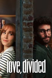 Watch free Love, Divided movies online