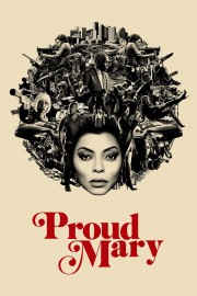 Watch free Proud Mary movies online