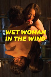 Watch free Wet Woman in the Wind movies online