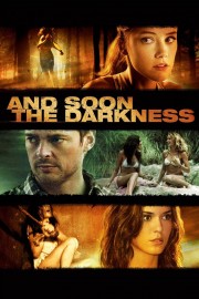 Watch free And Soon the Darkness movies online