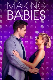 Watch free Making Babies movies online