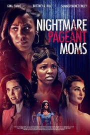 watch Nightmare Pageant Moms free online