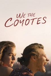 Watch free We the Coyotes movies online