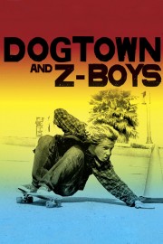 Watch free Dogtown and Z-Boys movies online