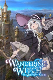 Watch Free Wandering Witch: The Journey of Elaina Movies Full HD Soaper TV