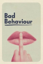 Watch free Bad Behaviour movies online