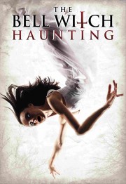 Watch free The Bell Witch Haunting movies online