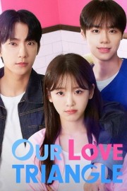 watch Our Love Triangle free online