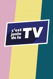 Watch free C'est juste de la TV movies online