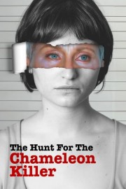 stream free The Hunt for the Chameleon Killer hd online