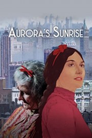 stream free Aurora's Sunrise hd online