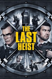 stream free The Last Heist hd online