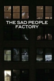 stream free Sad People Factory hd online