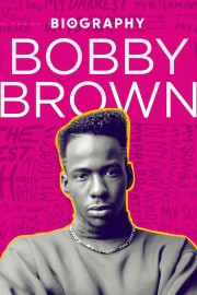 stream free Biography: Bobby Brown hd online