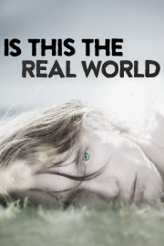 stream free Is This the Real World hd online