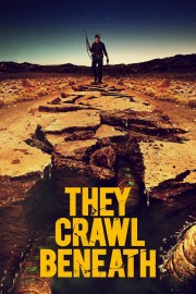 stream free They Crawl Beneath hd online