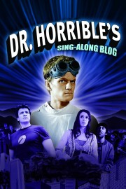 stream free Dr. Horrible's Sing-Along Blog hd online