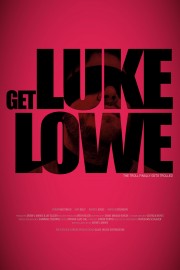 stream free Get Luke Lowe hd online