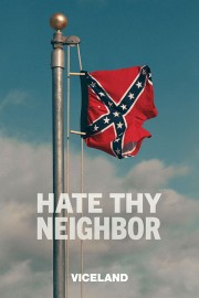 stream free Hate Thy Neighbor hd online