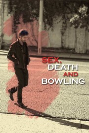 stream free Sex, Death and Bowling hd online