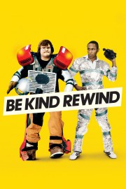 stream free Be Kind Rewind hd online