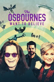 stream free The Osbournes Want to Believe hd online