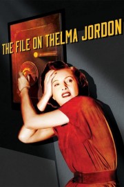 stream free The File on Thelma Jordon hd online